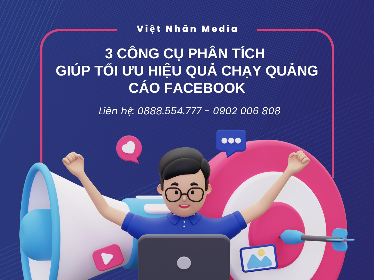 3 công cụ phân tích giúp tối ưu hiệu quả chạy quảng cáo Facebook