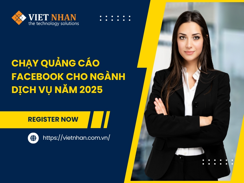 Chạy quảng cáo Facebook cho ngành dịch vụ năm 2025