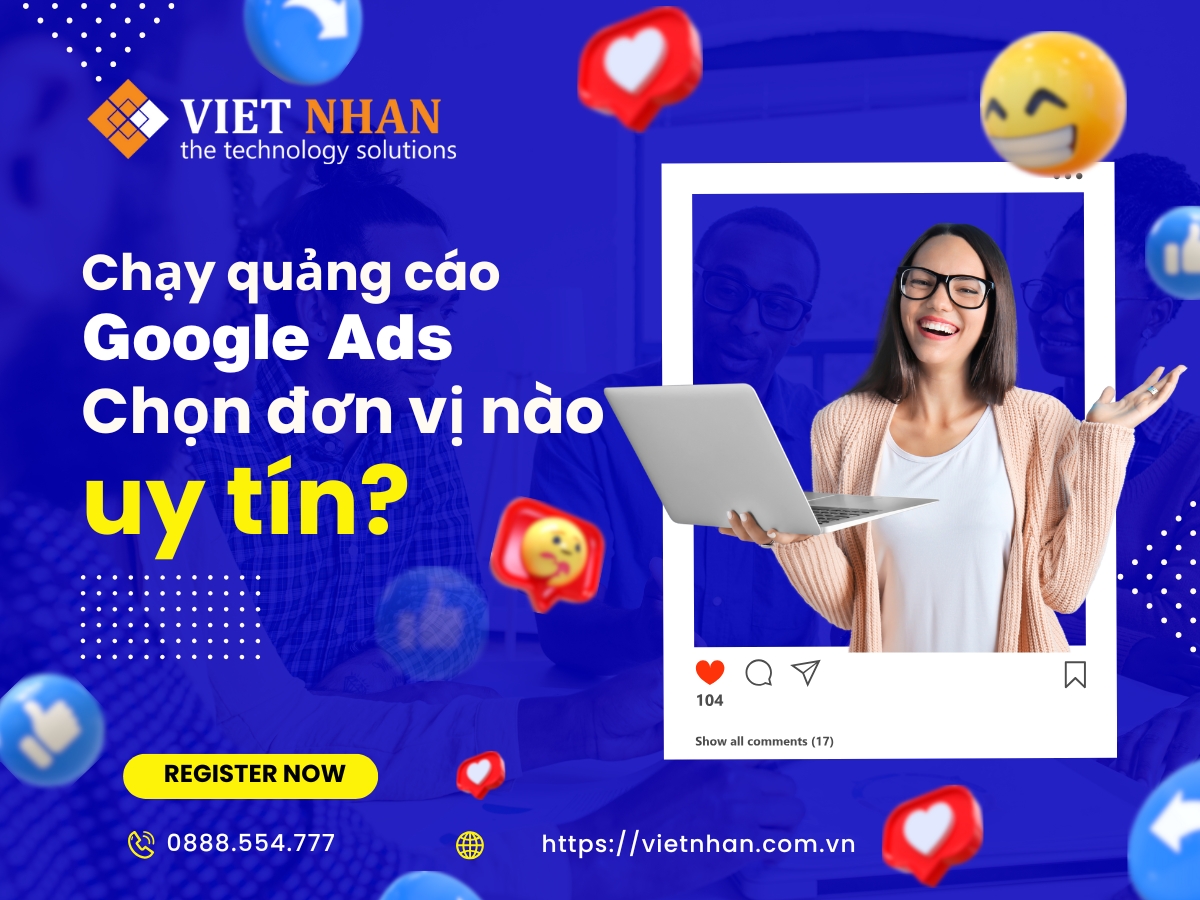 Dịch vụ chạy quảng cáo Google uy tín: 5 tiêu chí lựa chọn đúng đơn vị