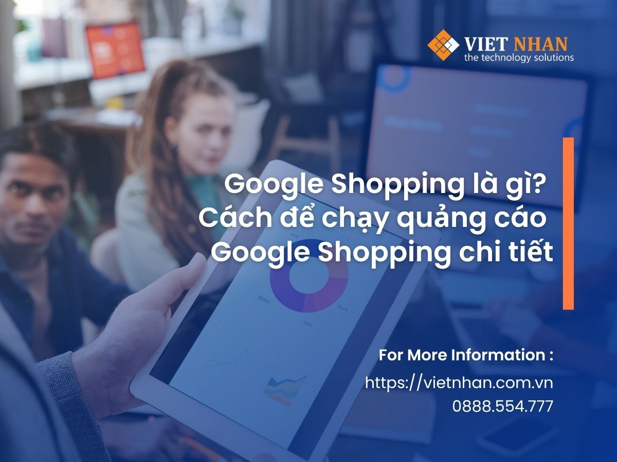 Google Shopping là gì? Cách để chạy quảng cáo Google Shopping chi tiết