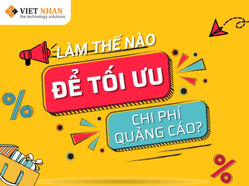 Làm thế nào để tối ưu chi phí quảng cáo chuyển đổi mà vẫn đạt hiệu quả thực?