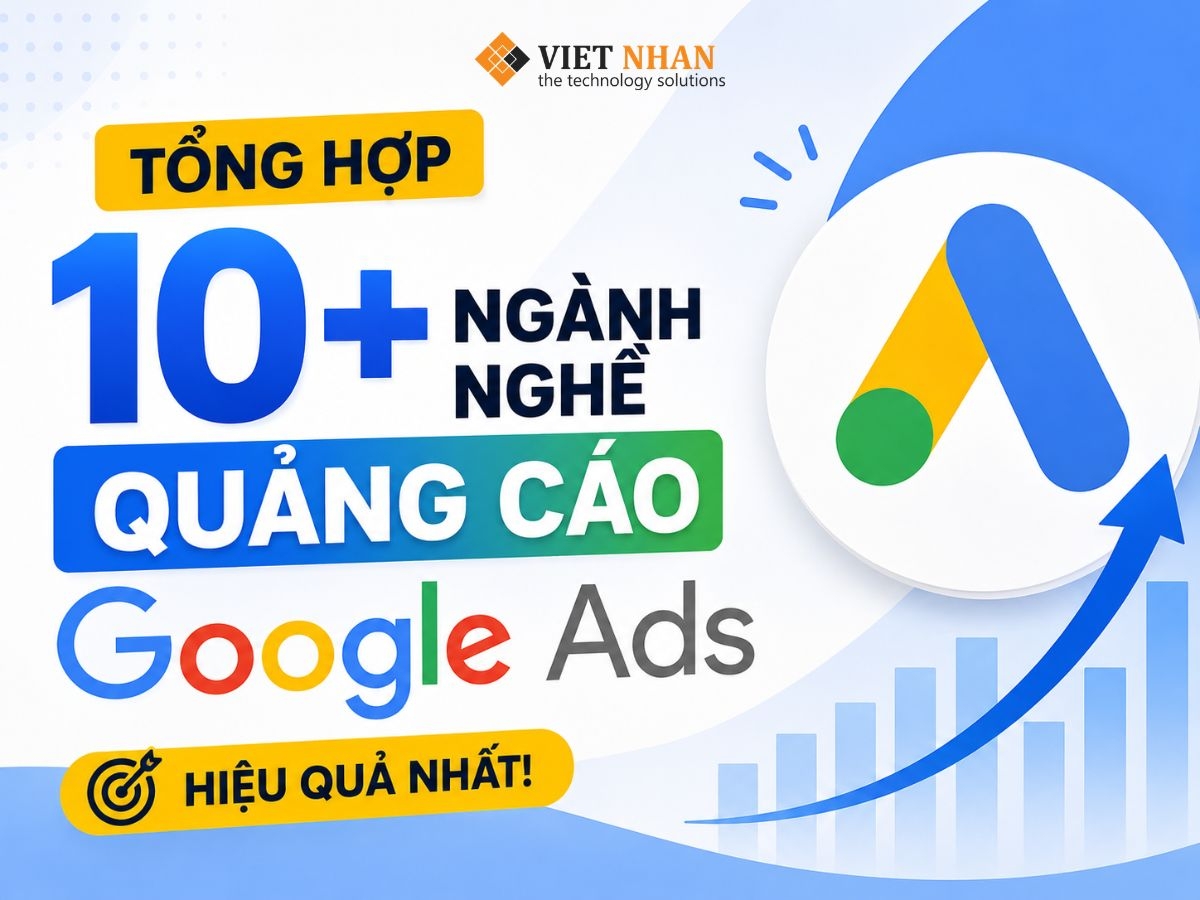 Tổng hợp 10+ ngành nghề quảng cáo Google Ads hiệu quả