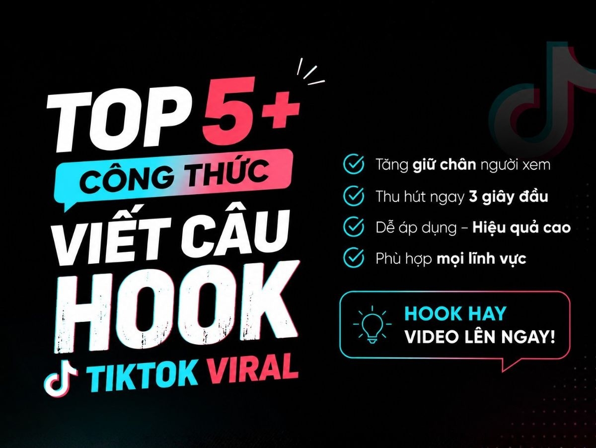Top 5+ công thức viết câu hook cho video TikTok viral triệu view