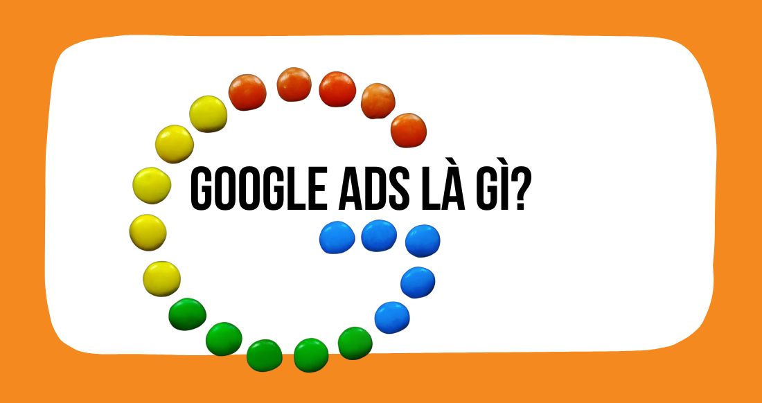 Dịch vụ chạy quảng cáo Google Ads hiệu quả, uy tín tại TP HCM