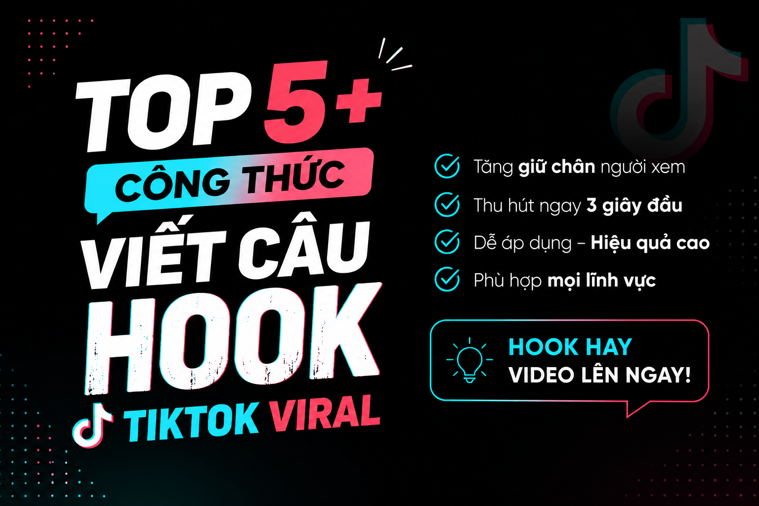 Top 5+ công thức viết câu hook cho video TikTok viral triệu view
